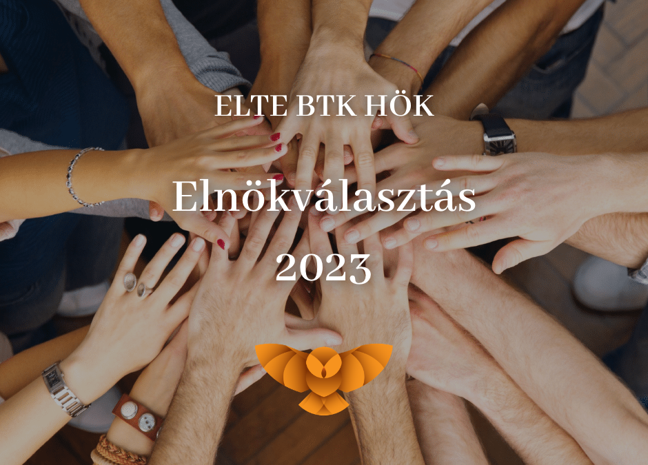 ELTE BTK HÖK Elnökválasztás 2023