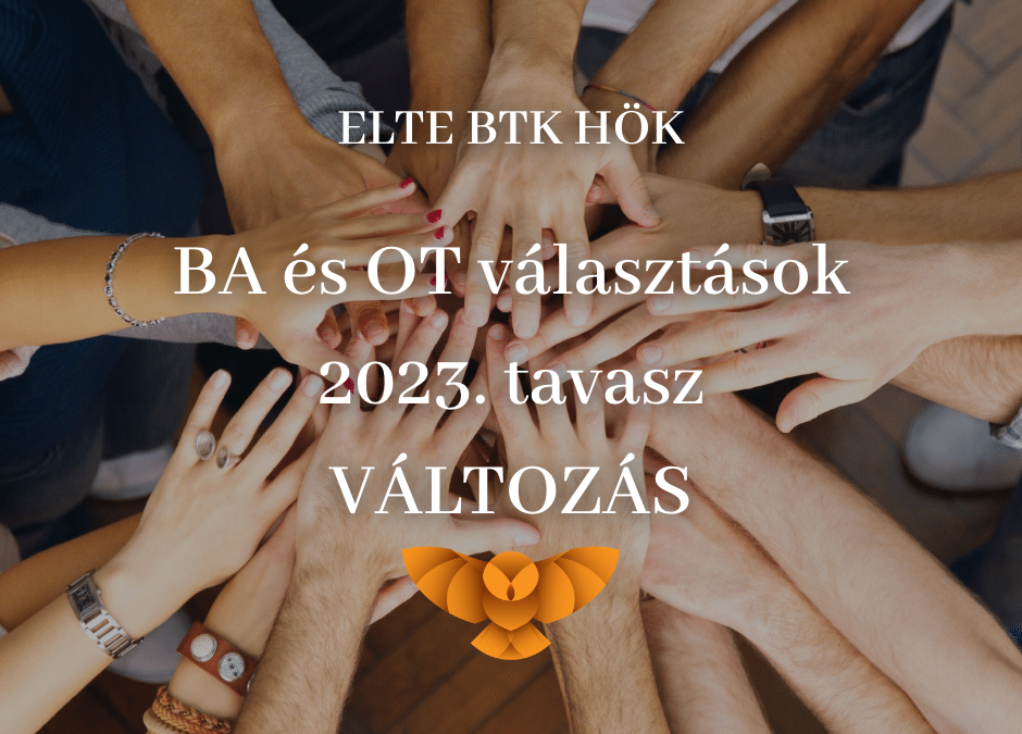 ELTE BTK HÖK BA és OT választások 2023. tavasz – VÁLTOZÁS
