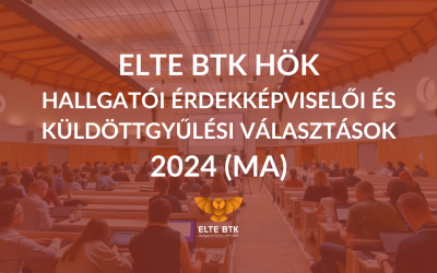 ELTE BTK HÖK Hallgatói Érdekképviselői és Küldöttgyűlési Választások 2024 (MA)