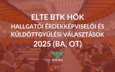 ELTE BTK HÖK Hallgatói Érdekképviselői és Küldöttgyűlési Választások 2025 (BA, OT)