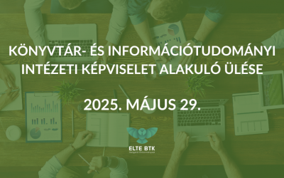Könyvtár- és Információtudományi Intézeti Képviselet alakuló ülése