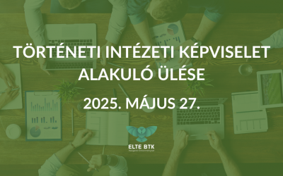 Történeti Intézeti Képviselet alakuló ülése