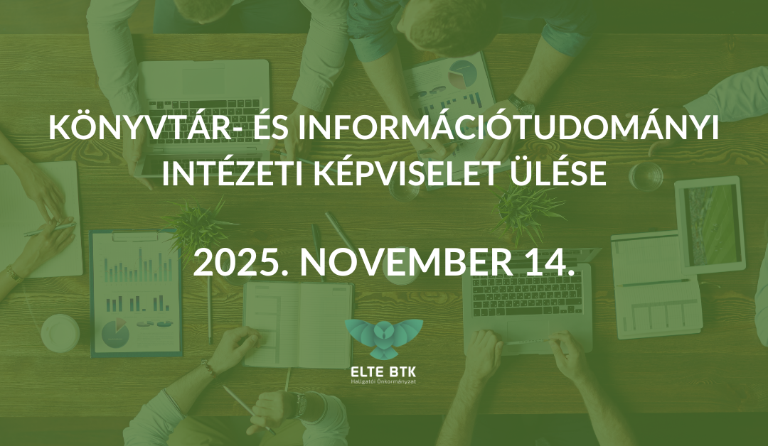 Könyvtár- és Információtudományi Intézeti Képviselet ülése