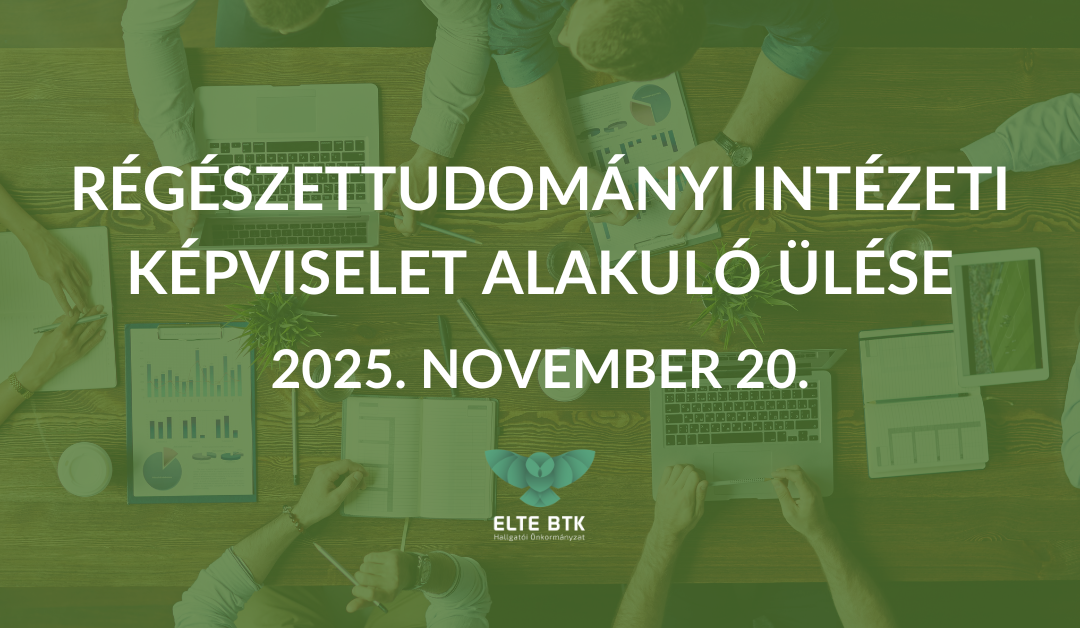 Régészettudományi Intézetek Képviseletének alakuló ülése