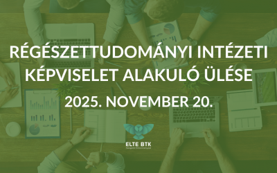 Régészettudományi Intézetek Képviseletének alakuló ülése