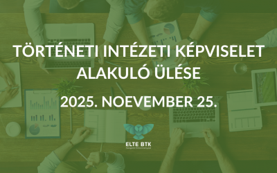 Történeti Intézeti Képviselet alakuló ülése