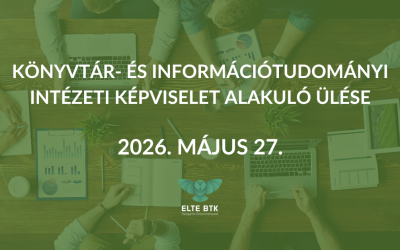 Könyvtár- és Információtudományi Intézeti Képviselet alakuló ülése