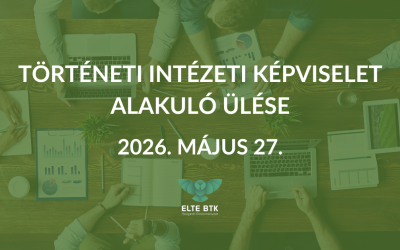 Történeti Intézeti Képviselet alakuló ülése